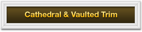 Cathedral/Vaulted