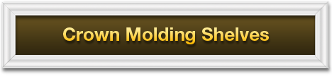 Crown Molding Shelves